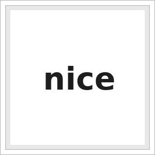 nice