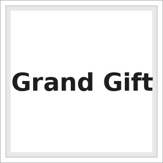 Grand Gift